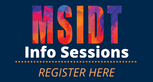 MSIDT Info Sessions - Register Here